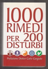 1000 rimedi per 200 disturbi -