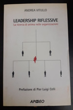 Leadership riflessive. La ricerca dell'anima nelle organizzazioni - Vitullo