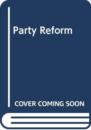Party reform - party,
