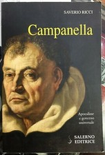 (Biografia) S. Ricci - CAMPANELLA - APOCALISSE E GOVERNO UNIVERSALE - Salerno