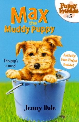 Max the muddy puppy - the,