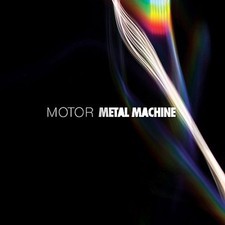 Metal Machine by Motor