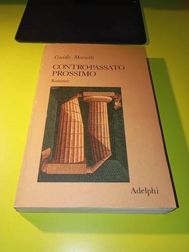 Guido morselli contro - contro, passato