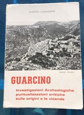 Alberto Ghislanzoni GUARCINO Investigazioni archeologiche… Terra Nostra 1975