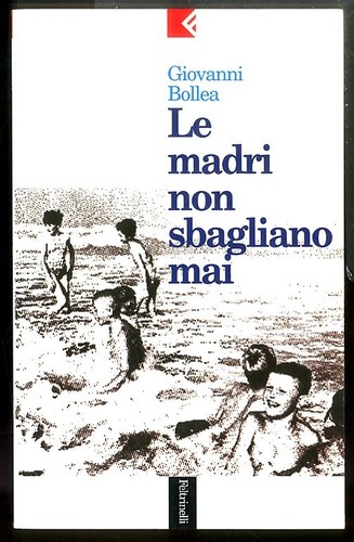 Madri non sbagliano mai - mai, le