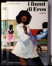 I FIUMI DI EROS. CYRUS COLTER