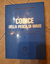 LIBRO CODICE DELLA PESCA DI MARE "C. ANGELONE E.LAURUS ROBUFFO FIRENZE VEDI FOTO