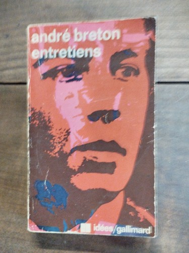 Entretiens andré breton - breton,