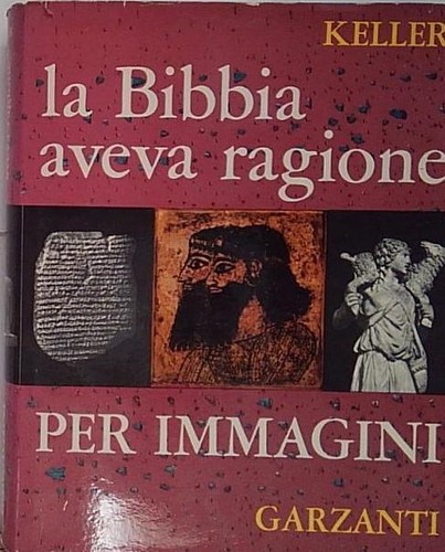 Keller bibbia aveva ragione - aveva,