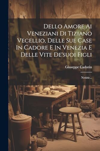 Cadorin dello amore ai - -,