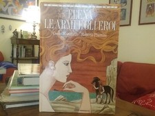 ELENA LE ARMI E GLI EROI - ROBERTO PIUMINI CECCO MARINIELLO - GIUNTI MARZOCCO ED