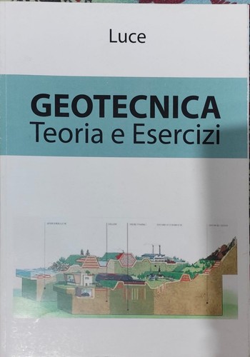 Geotecnica teoria esercizi - geotecnica,