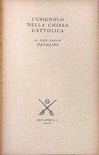 PASOLINI Pier Paolo. L'USIGNOLO DELLA CHIESA CATTOLICA. Milano, Longanesi, 1958