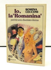 ROMINA CECCONI - IO, LA "ROMANINA" Perchè sono diventato donna - 1a ed. 1976