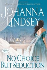 No Choice But Seduction (Malory Novels)-Johanna Lindsey