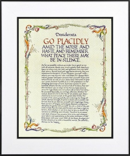 Desiderata vai placidamente - desiderata,