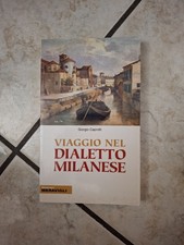 Giorgio Caprotti - Viaggio nel dialetto milanese - Itinerari Meravigli 1 Ed 2007