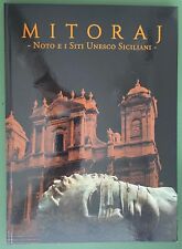 MITORAJ - ANDREA BOCELLI - Noto e i siti Unesco siciliani - Ed. Illustrata