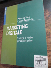 MARKETING DIGITALE STRATEGIE DI VENDITA PER AZIENDE ONLINE Vico Nicolello 2001