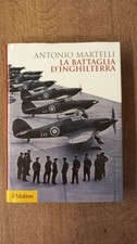 martelli la battaglia d'inghilterra il mulino prima edizione 2011 rilegato