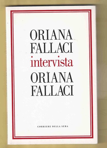 Oriana fallaci intervista - fallaci,