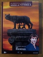 Il grande mito di Roma - Alberto Angela - Viaggio nella storia - Mondadori 2018