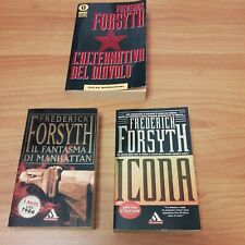 Frederich Forsyth  L'ALTERNATIVA DEL DIAVOLO+ICONA+IL FANTASMA DI MANHATTAN D5