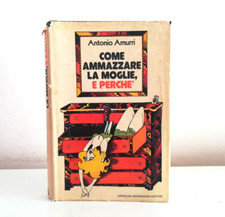 COME AMMAZZARE LA MOGLIE E PERCHE' ROMANZO STORIE DEL 1974 PRIMA EDIZIONE - (1)