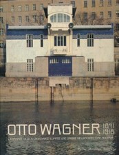 Otto Wagner. 1841 - 1918. La