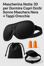 Mascherina Notte 3D per Dormire Copri Occhi Sonno Maschera Nera + Tappi Orecchie