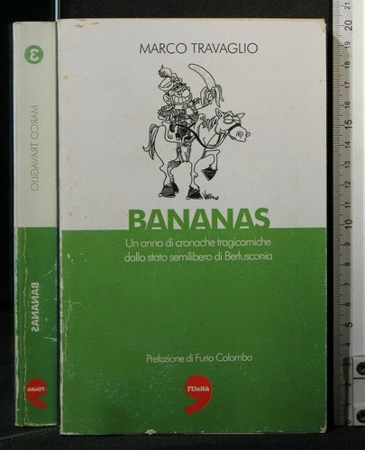 Bananas marco travaglio - bananas.,