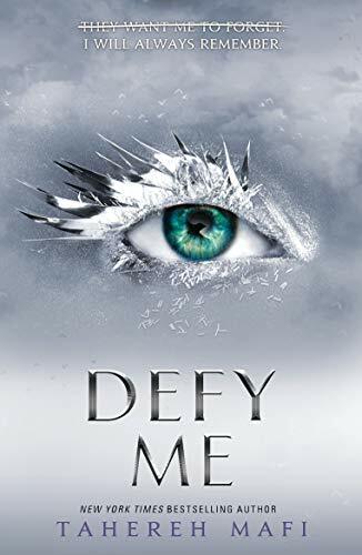 Defy tahereh mafi - defy, me-tahereh