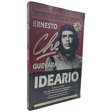 Ernesto Che Guevara libro Ideario a cura di José Soto pensieri foto biografia