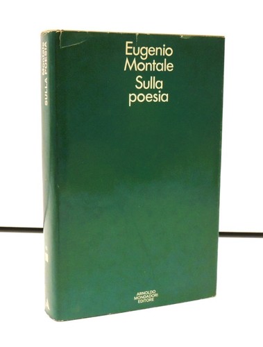 Eugenio montale sulla poesia - eugenio,