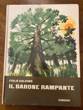 Italo Calvino Il Barone Rampante. Edizione illustrata da E.M. Agostinelli 1964