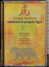 CAVALCARE LA PROPRIA TIGRE. GIORGIO NARDONE. PONTE ALLE GRAZIE.