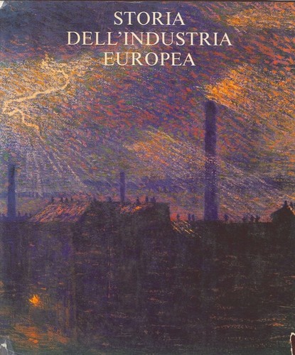 Storia dell industria europea - storia,