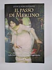 Il passo di Merlino Jean-Louis Fetjaine I° edizione Ponte alle Grazie 2005