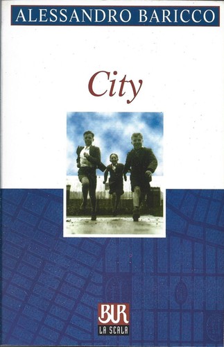 City alessandro baricco - city,