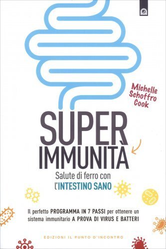 Libro super immunità salute - immunitÀ.,