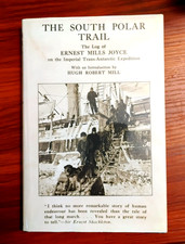THE SOUTH POLAR TRAIL The Log of ERNEST MILLS JOYCE  Ltd. Ed. reprint 38/300 HTF