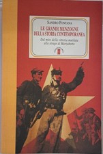 Le grandi menzogne della storia contemporanea. Dal mito della vittoria mutilata