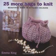 25 More Bags to Knit
