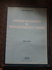 Esercizi porgressivi di solfeggi parlati e cantati - N. Poltronieri -Terzo Corso