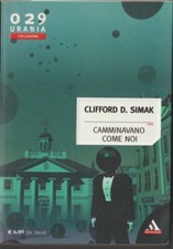 Camminavano come noi di