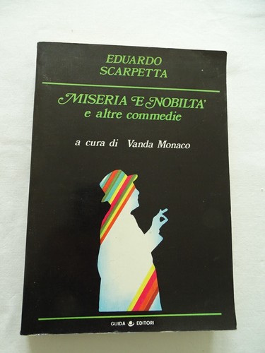 Eduardo scarpetta miseria - eduardo, e