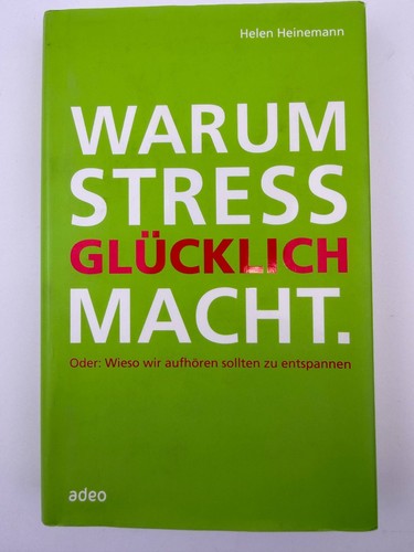 Warum stress glücklich - warum,