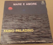 Fabio Paladino ‎– Mare E Amore - RARO E INTROVABILE DISCO 7" DEL 1988   € 143,00