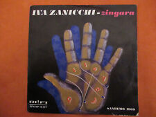 45 GIRI VINILE - IVA ZANICCHI - ZINGARA SANREMO 1969/IO SOGNO - VEDI FOTO