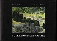 Contessi, Parmiani - SU PER MONTAGNE ARMATE - 2014